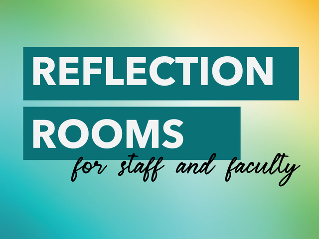 Reflection Rooms for Faculty and Staff · Office of Health Promotion ...