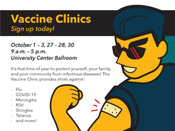 Graphic of a person showing off their bandaged arm after receiving a vaccination.  Text reads "Vaccine Clinics Sign Up Today"