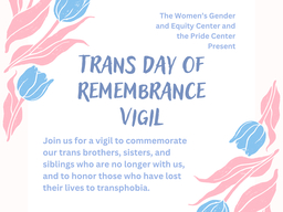 An image with blue and pink flowers reading Trans Day of Remembrance Vigil.