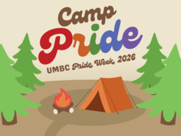 A camp-themed graphic for UMBC Pride Week 2026. The background is a simple beige landscape with green pine trees on both sides. In the center, colorful text reads “Camp Pride” in rainbow-style lettering, with “UMBC Pride Week 2026” underneath in brown script. Below the text is a campsite scene featuring an orange tent and a small campfire with logs arranged around it.