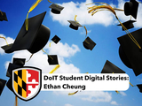 Graduation caps flying in the air with the text "DoIT Student Digital Stories: Ethan Cheung"
