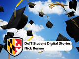 Graduation caps flying in the air with the text "DoIT Student Digital Stories: Nick Benner"