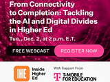 From Connectivity to Completion: Tackling the AI and Digital Divides in Higher Ed
